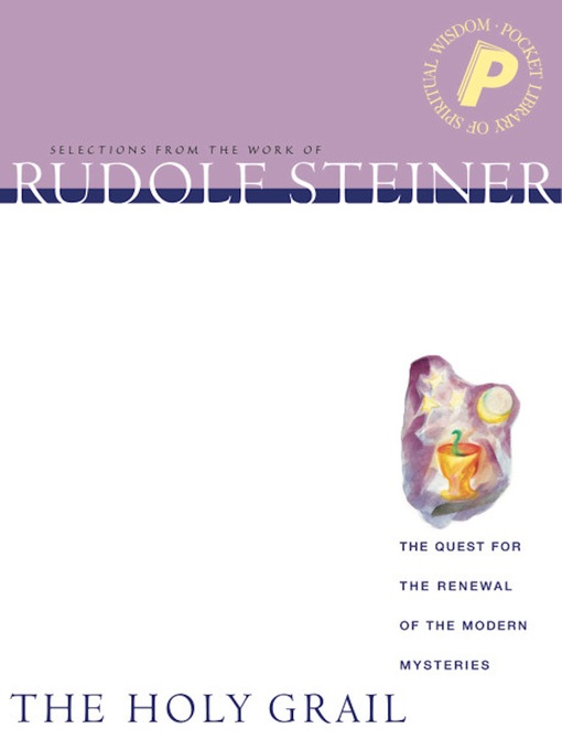 Title details for The Holy Grail by Rudolf Steiner - Available
